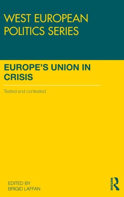 Book cover of: Europe's Union in Crisis. By: Brigid Laffan