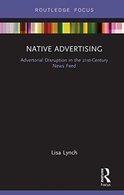 Book cover of: Native Advertising. By: Lisa Lynch