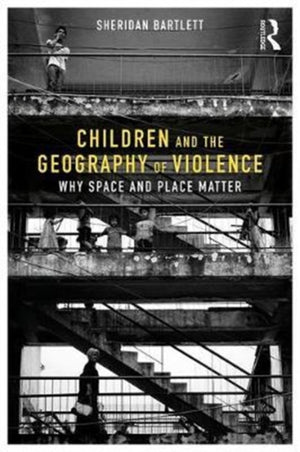 Children and the Geography of Violence