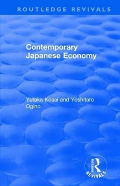 Book cover of: Contemporary Japanese Economy. By: Yutaka Kosai