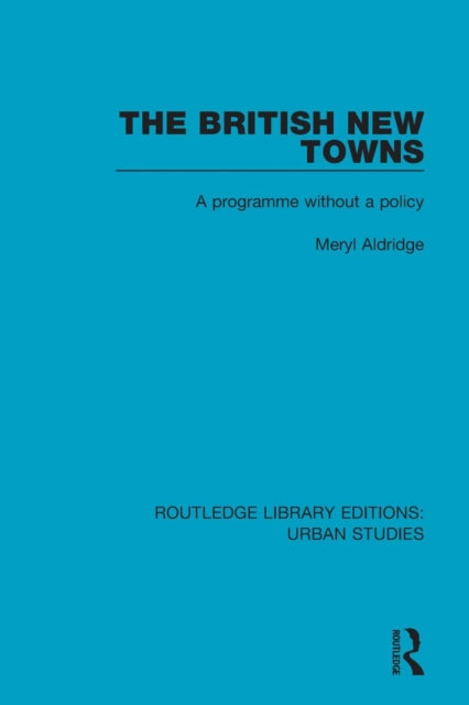 Book cover of: British New Towns. By: Meryl Aldridge