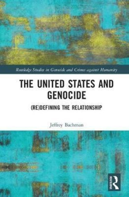 Book cover of: United States and Genocide. By: Jeffrey S. Bachman