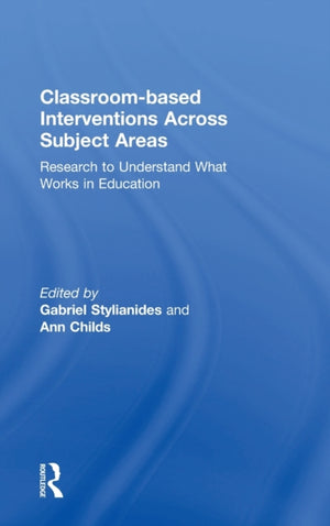 Classroom-based Interventions Across Subject Areas