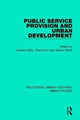 Book cover of: Public Service Provision and Urban Development. By: Andrew Kirby