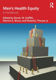 Book cover of: Men’s Health Equity. By: Derek M. Griffith