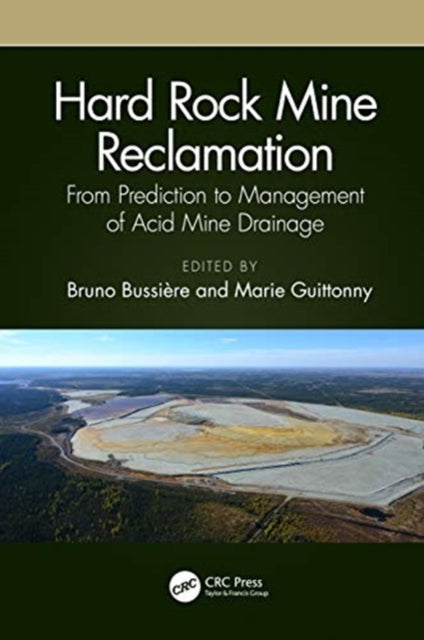 Book cover of: Hard Rock Mine Reclamation. By: Bruno Bussière