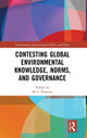 Book cover of: Contesting Global Environmental Knowledge, Norms and Governance. By: Peterson, M. J.