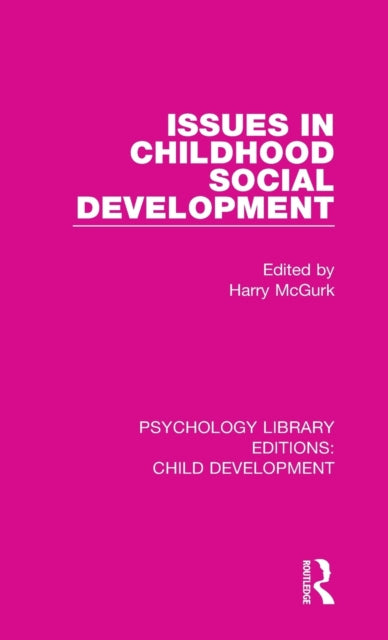 Issues in Childhood Social Development