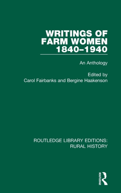 Book cover of: Writings of Farm Women, 1840-1940. By: Carol Fairbanks