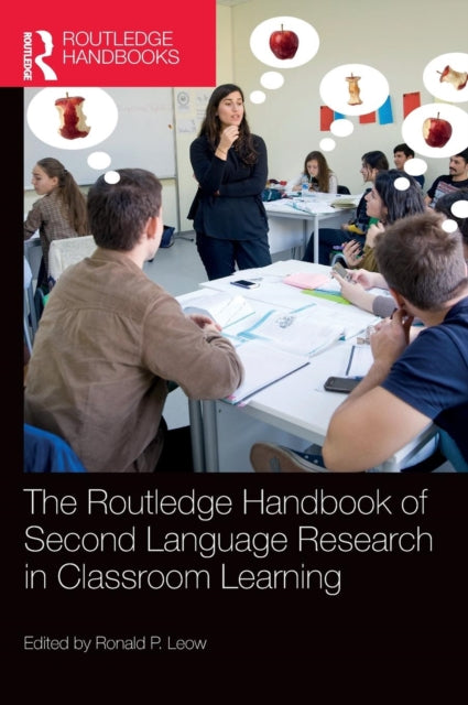 Book cover of: Routledge Handbook of Second Language Research in Classroom Learning. By: Ronald P. Leow