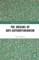 Book cover of: Origins of Anti-Authoritarianism. By: Nina Witoszek