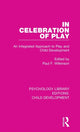 Book cover of: In Celebration of Play. By: Paul F. Wilkinson