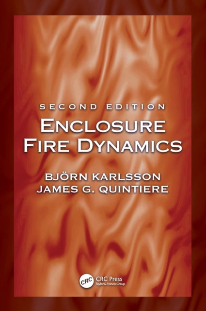 Book cover of: Enclosure Fire Dynamics, Second Edition. By: Bjö Karlsson