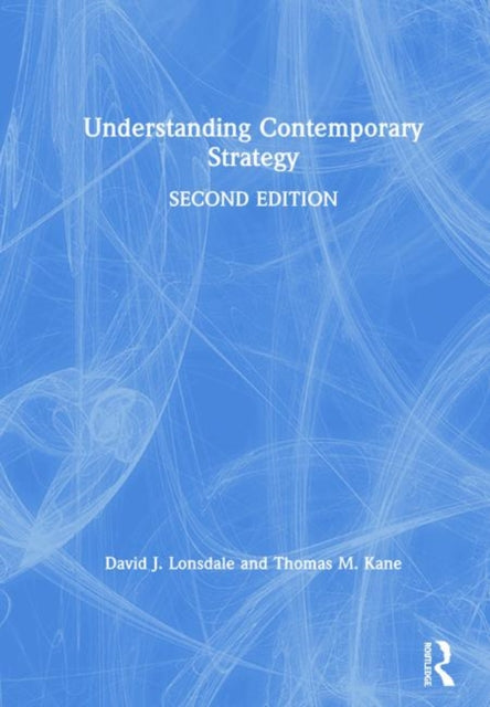 Book cover of: Understanding Contemporary Strategy. By: Kane, Thomas M.