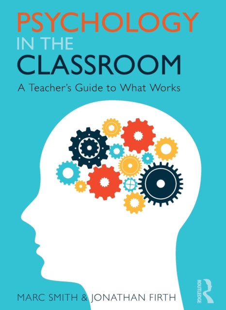 Book cover of: Psychology in the Classroom. By: Marc Smith