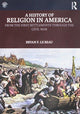 Book cover of: History of Religion in America. By: Bryan Le Beau