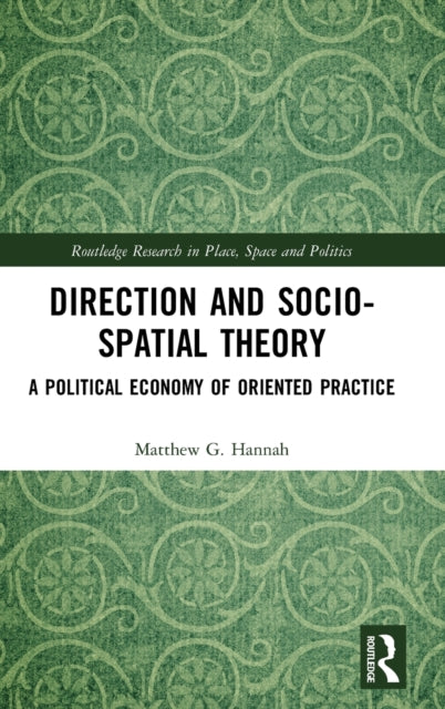 Book cover of: Direction and Socio-spatial Theory. By: Matthew G. Hannah