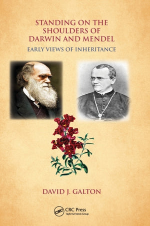 Standing on the Shoulders of Darwin and Mendel