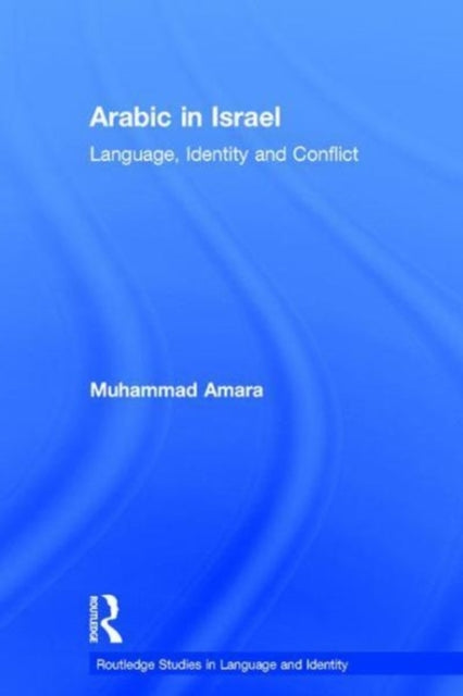 Book cover of: Arabic in Israel. By: Muhammad Amara