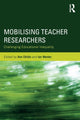 Book cover of: Mobilising Teacher Researchers. By: Ann Childs
