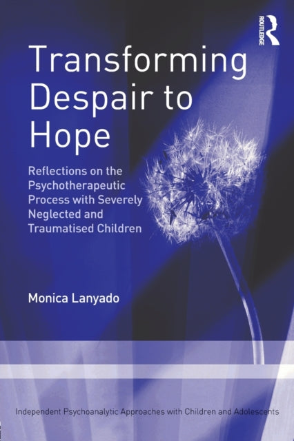 Book cover of: Transforming Despair to Hope. By: Monica Lanyado