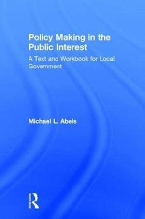 Policy Making in the Public Interest