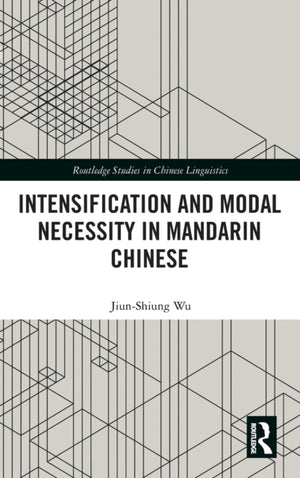 Intensification and Modal Necessity in Mandarin Chinese