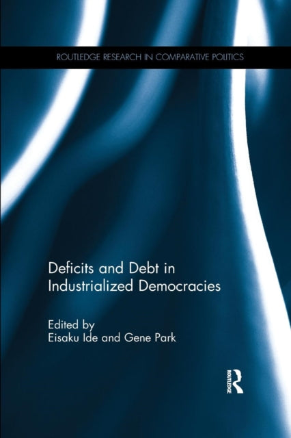 Book cover of: Deficits and Debt in Industrialized Democracies. By: Gene Park