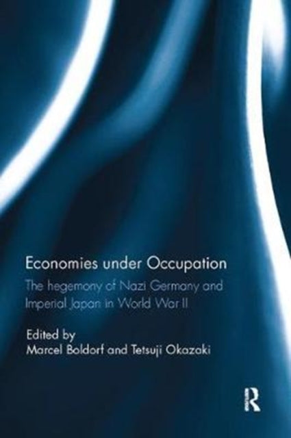 Book cover of: Economies under Occupation. By: Marcel Boldorf