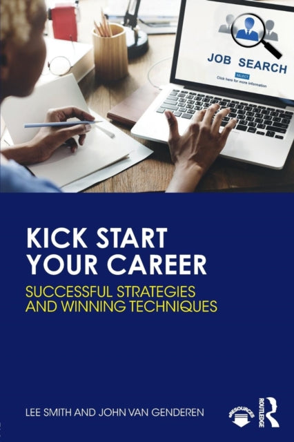 Book cover of: Kick Start Your Career. By: Lee Smith