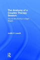 Book cover of: Anatomy of a Couples Therapy Session. By: Judith P. Leavitt