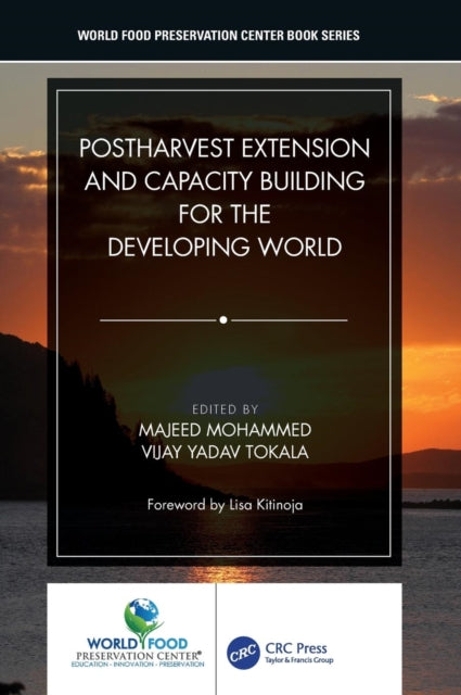 Book cover of: Postharvest Extension and Capacity Building for the Developing World. By: Majeed Mohammed