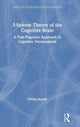 Book cover of: 3-System Theory of the Cognitive Brain. By: Olivier Houdé