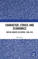 Book cover of: Character, Ethics and Economics. By: Peter Cain