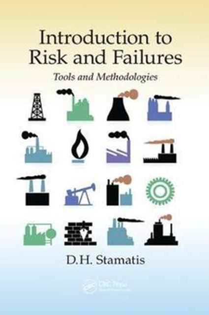 Book cover of: Introduction to Risk and Failures. By: D. H. Stamatis