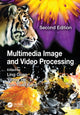 Book cover of: Multimedia Image and Video Processing. By: Ling Guan