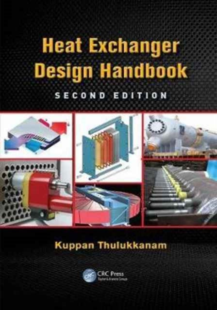 Book cover of: Heat Exchanger Design Handbook. By: Kuppan Thulukkanam