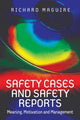 Book cover of: Safety Cases and Safety Reports. By: Richard Maguire