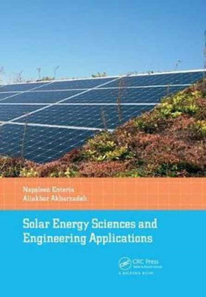 Solar Energy Sciences and Engineering Applications
