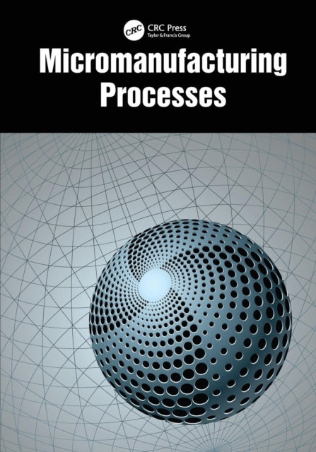 Book cover of: Micromanufacturing Processes. By: V. K. Jain
