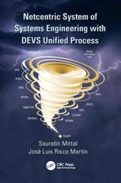 Book cover of: Netcentric System of Systems Engineering with DEVS Unified Process. By: Saurabh Mittal
