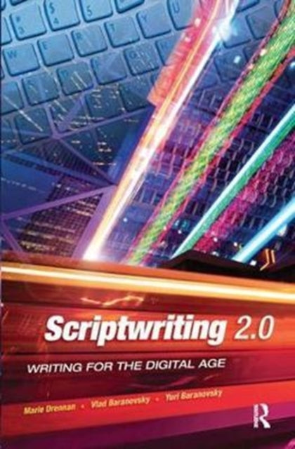 Book cover of: Scriptwriting 2.0. By: Marie Drennan