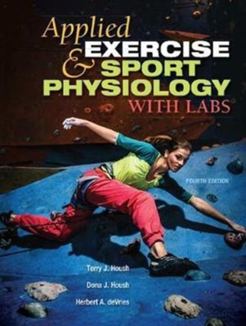 Book cover of: Applied Exercise and Sport Physiology, With Labs. By: Terry J. Housh