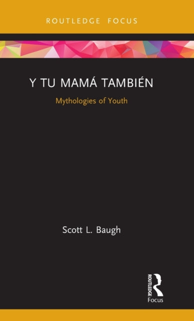Book cover of: Y Tu Mama Tambien. By: Scott L. Baugh