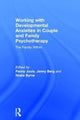 Book cover of: Working with Developmental Anxieties in Couple and Family Psychotherapy. By: Penny Jools