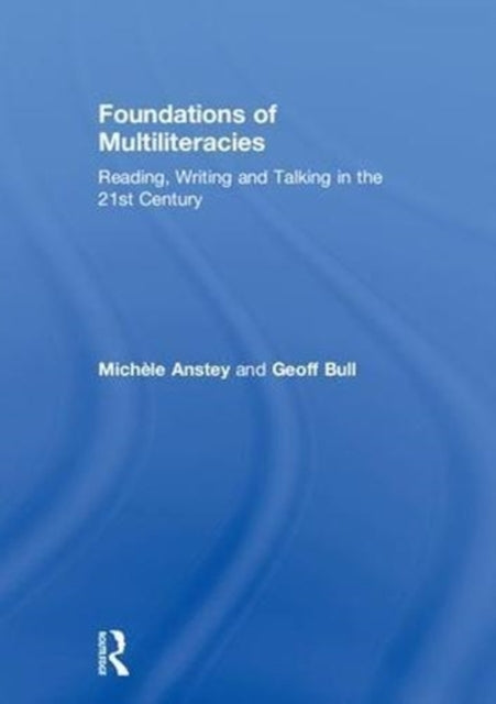 Foundations of Multiliteracies