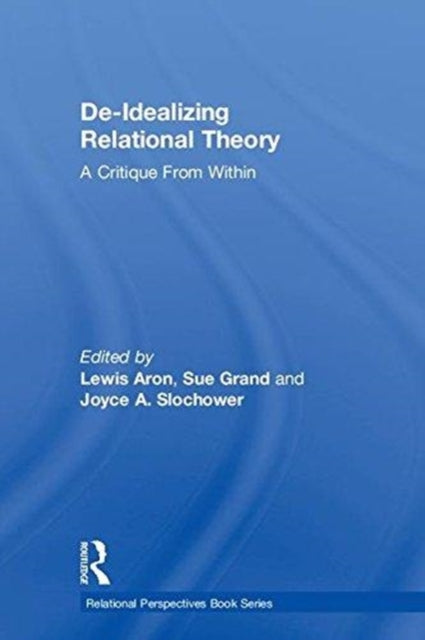 Book cover of: De-Idealizing Relational Theory. By: Lewis Aron