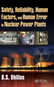 Book cover of: Safety, Reliability, Human Factors, and Human Error in Nuclear Power Plants. By: Balbir Dhillon