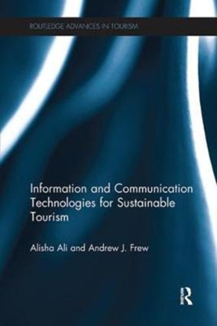 Book cover of: Information and Communication Technologies for Sustainable Tourism. By: Alisha Ali