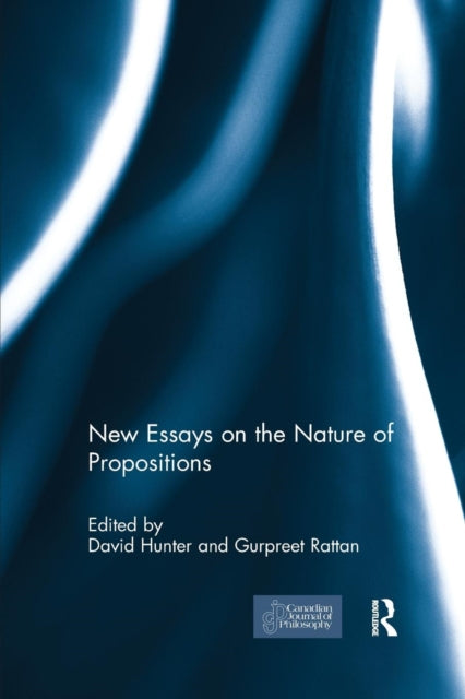 Book cover of: New Essays on the Nature of Propositions. By: David Hunter